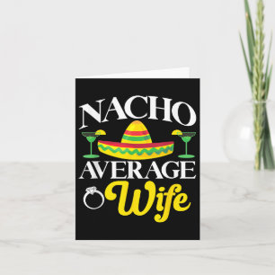 Cinco De Mayo Nacho Durchschnittliche Ehefrau Mexi Karte