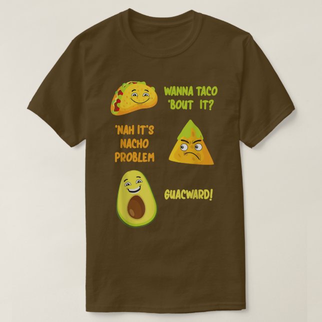 Cinco De Mayo Taco Nacho Avocado Joke Spaß Gu T-Shirt (Design vorne)