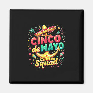 Cinco De Mayos Cruise Squad Fiesta Familienreise Magnet