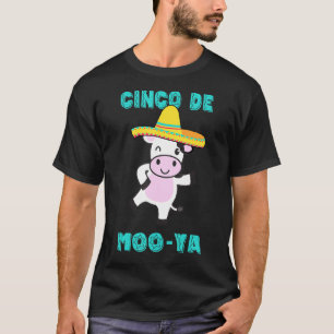 Cinco De Moo Ya Cinco De Mayo Tanzende Kuh Mexikan T-Shirt