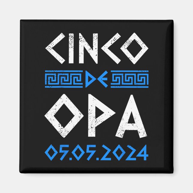 Cinco De Opa Funny Cinco De Mayo Orthodox Griechis Magnet (Vorne)