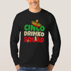 Cinco Drinko Squad Drink Party Fiesta Cinco De T-Shirt