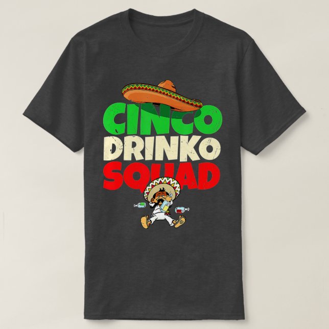 Cinco Drinko Squad Drink Party Fiesta Funny Cin T-Shirt (Design vorne)
