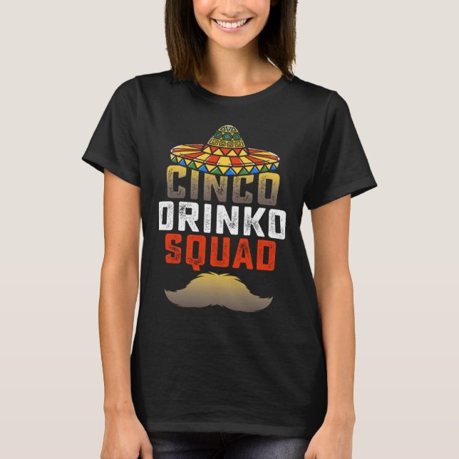 Cinco Drinko Squad Party Mexican Fiesta  Cinco de  T-Shirt (Vorderseite)