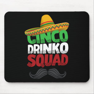 Cinco Drinko Squad Party Mexikanische Fiesta Lusti Mousepad