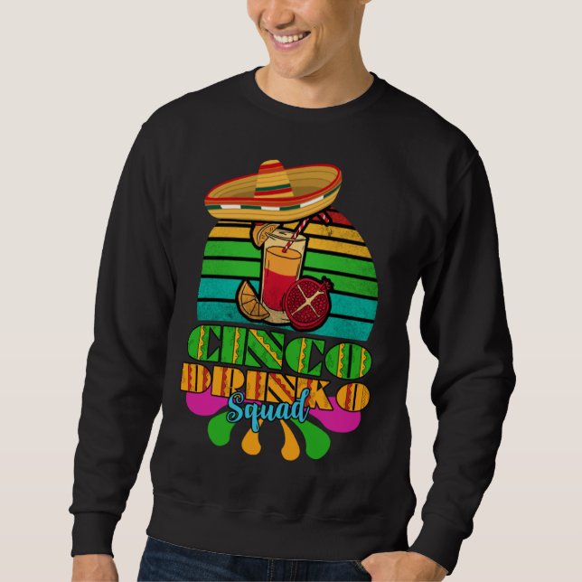 Cinco Drinko Squad Sweatshirt (Vorderseite)