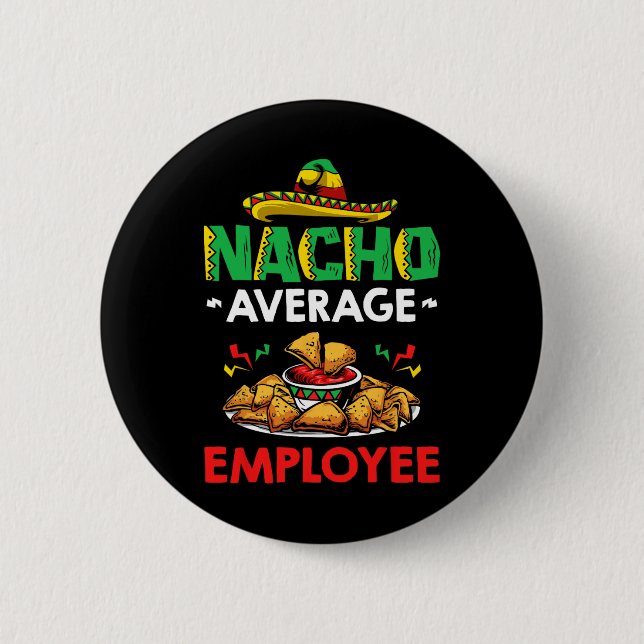 Cinco Mayo Mexikanischer Arbeiter 5 De Mayo Nacho  Button (Vorderseite)
