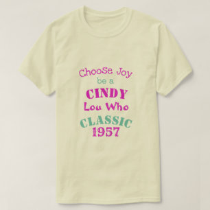 Cindy Lou Qui Choisit Le T-shirt Gift 3