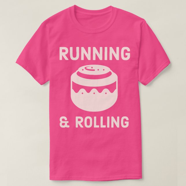 Cinnamon Roll Running and Rolling Pastry Koch T-Shirt (Design vorne)