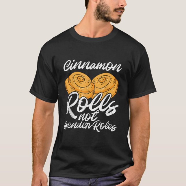 Cinnamon Rolls Not Gender Roles-Non-Binary Gender  T-Shirt (Vorderseite)