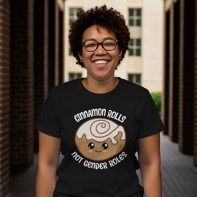 Cinnamon Rolls Pas Rôles Sexes T-Shirt (Here is a delicious design for all feminists, non binary and non gender conforming friends! )