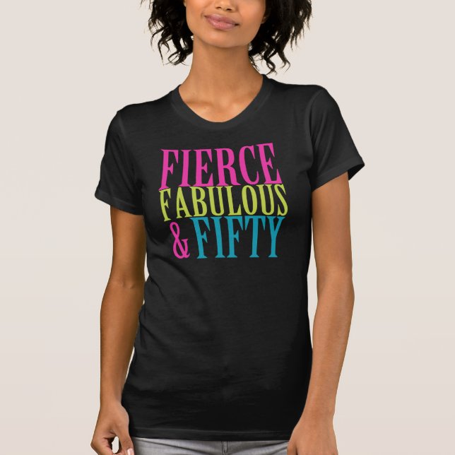 CINQUANTE d'ANNIVERSAIRE T-shirts FÉROCE FABULEUX (Devant)