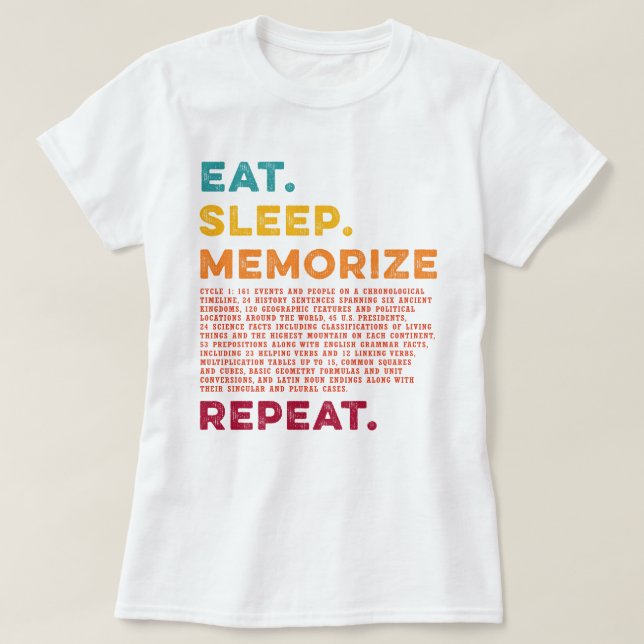 Circle 1 Homeschool essen Sleep Memorize Wiederhol T-Shirt (Design vorne)