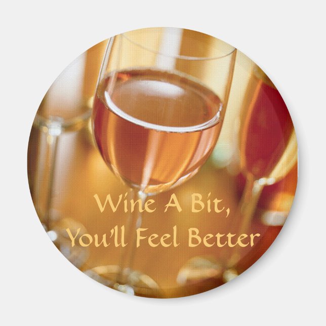 Circle Magnet Wein ein bisschen, Sie werden sich b (Vorne)
