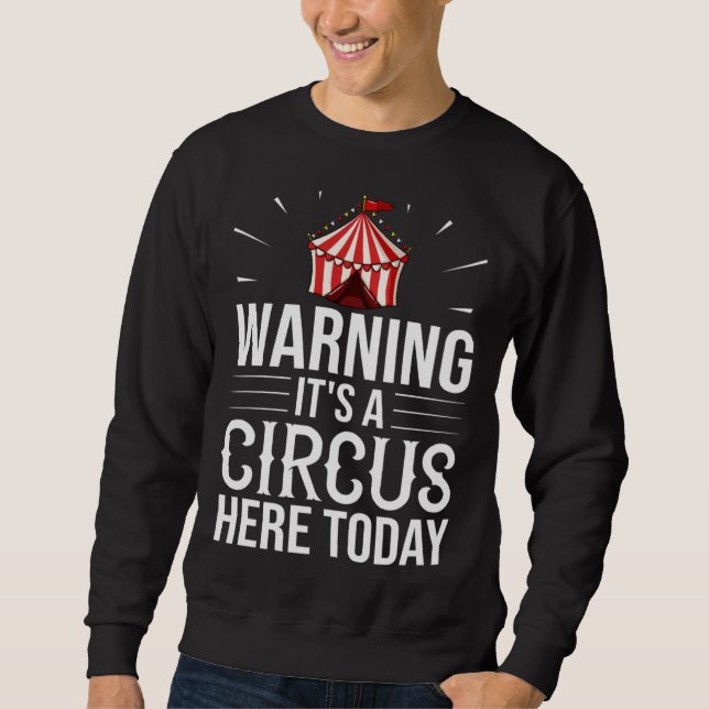 Circus Director Tent Animals Clown Sweatshirt (Vorderseite)