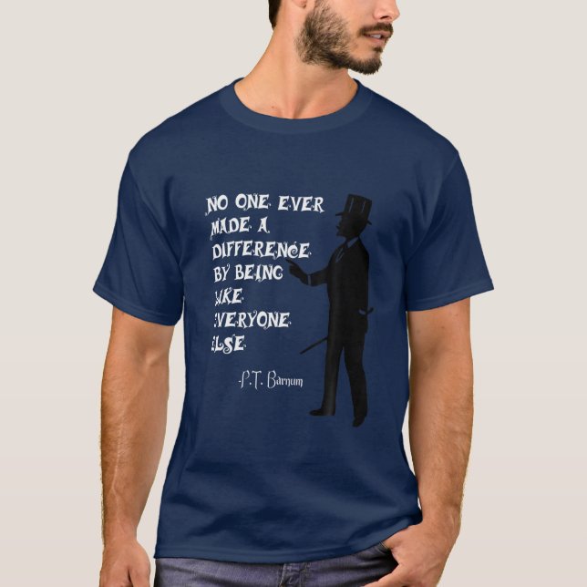 Circus PT Barnum Ringmaster Zitat Nie je gemacht T-Shirt (Vorderseite)