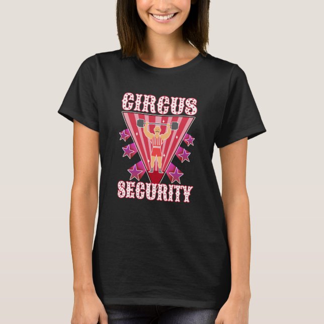 Circus security  2 T-Shirt (Vorderseite)