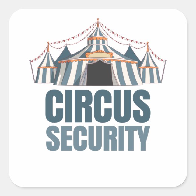 Circus Security Circus Party Karneval Quadratischer Aufkleber (Vorderseite)
