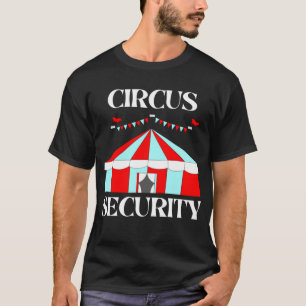 Circus Security Halloween Fun T - Shirt