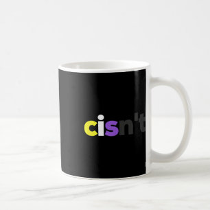 Cisnt Non-Binary Lgbtq Pride - Funny Cisnt Lgbt No Kaffeetasse