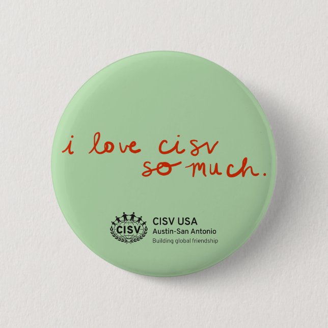 CISV Austin "I Liebe CISV so viel" Button (Vorderseite)