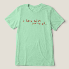 CISV Austin "Ich Liebe CISV so viel." Tri-Blend Shirt