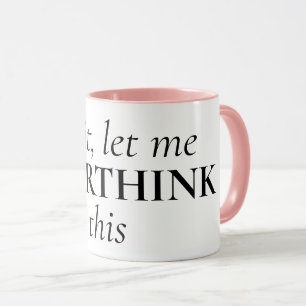 Citation amusante tasse de café pour surpenseur