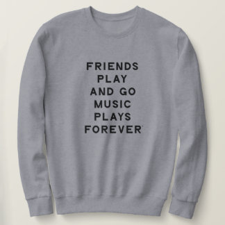 Citation d'amis et de musique Hommes Sweatshirt