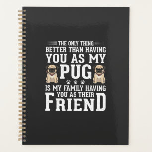 Citation de l'ami de la famille du chien Pug