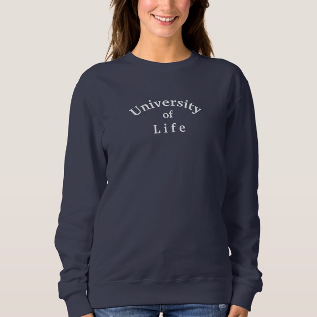 Citation de l'Université de la vie Sweatshirt bleu (Devant)