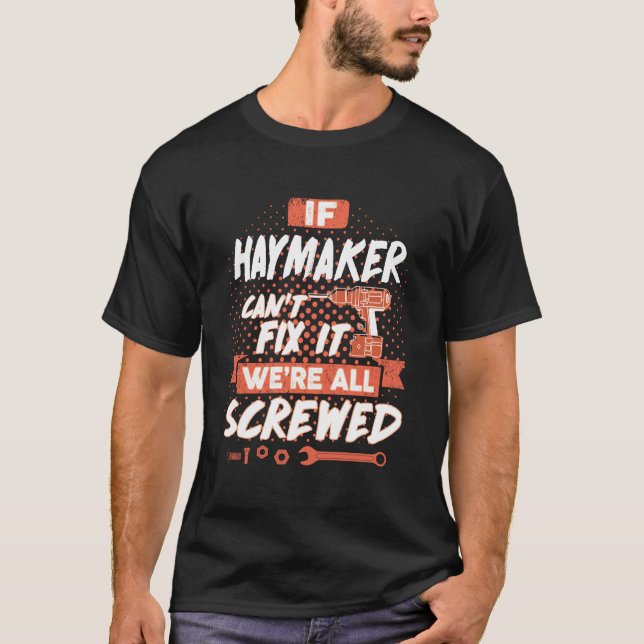 Citation HAYMAKER T-shirt HAYMAKER (Devant)
