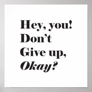 Citation Inspirationnelle et encourageante Poster