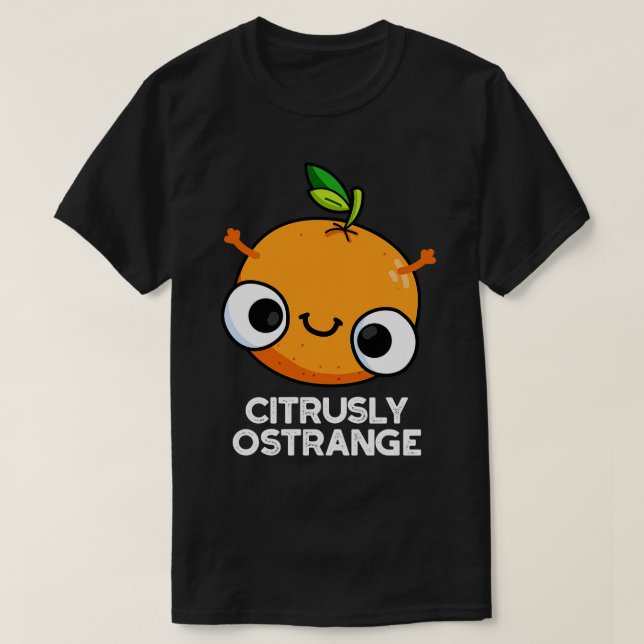 Citrely Ostrange Funny Strange Orange Pub T-Shirt (Design vorne)