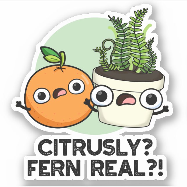 Citrous Fern Real Funny Citrus Pflanze Puff Aufkleber (Vorderseite)