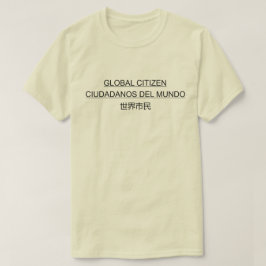 CIUDADANOS DEL MUNDO 世 GLOBALE BÜRGER 界 民 T-Shirt