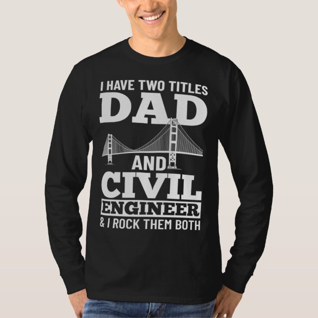 Civil Engineer Bridge Builder Engineering Student  T-Shirt (Vorderseite)