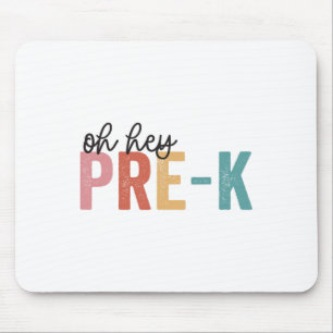 Ck to School Schüler Lehrer Oh Hey Pre-k Grad Mousepad
