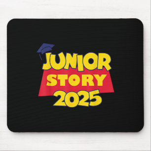 Cl of 2025 Senior 2025 Junior Story 2025 Graduatio Mousepad