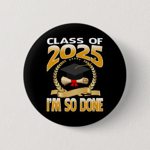 Cl von 2025 bin ich so fertig Abschluss für ihn ih Button