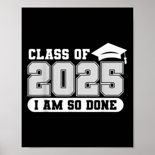 Cl von 2025 bin ich so Fertig Abschluss Graduate M Poster