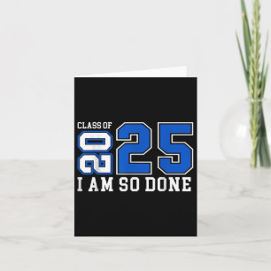 Cl von 2025 bin ich so fertig Senior 2025 Abschlus Karte