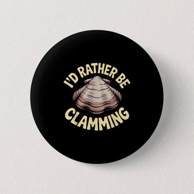 Clam Digging Kostümkunst für Männer Frauen Mädchen Button (Vorderseite)