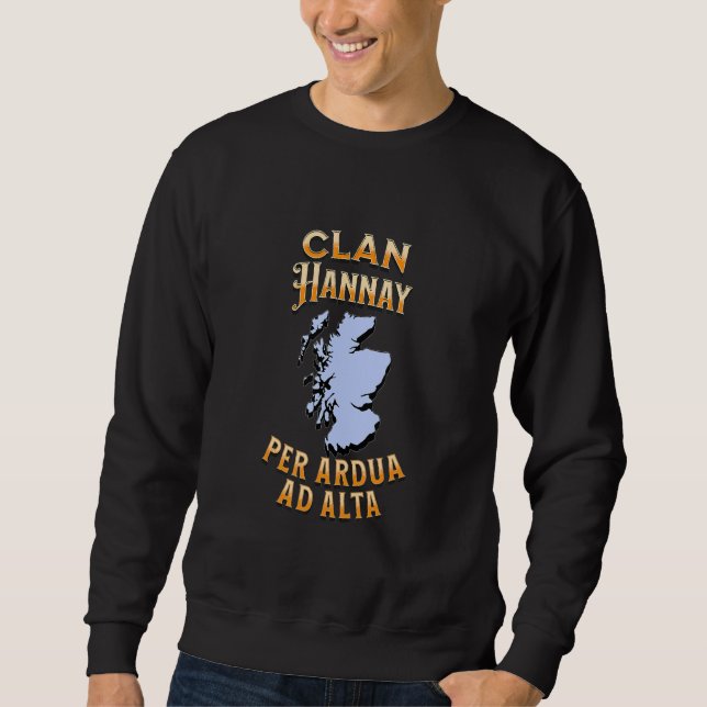 Clan Hannay Scottish Motto Wappen Sweatshirt (Vorderseite)