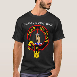 Clan Kirkpatrick "I make siccar" T-shirt Badge Rou