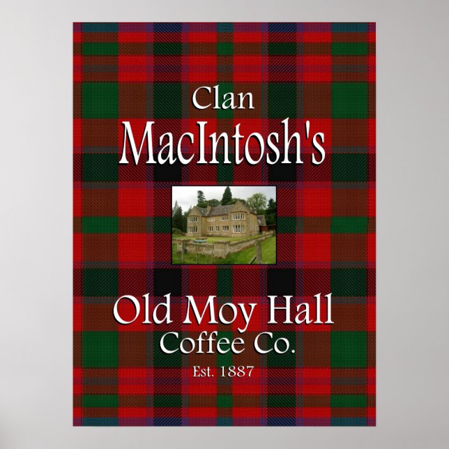 Clan MacIntosh's Old Moy Hall Coffee Co. Poster (Vorne)