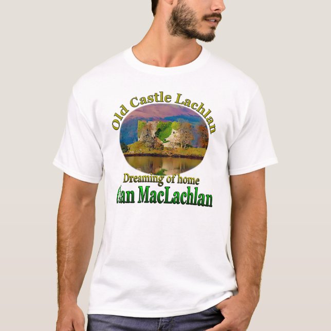 Clan MacLachlan, das vom alten Schloss Lachlan T-Shirt (Vorderseite)
