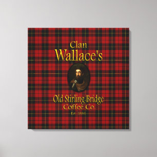 Clan Wallace's Old Stirling Bridge Coffee Co. Leinwanddruck