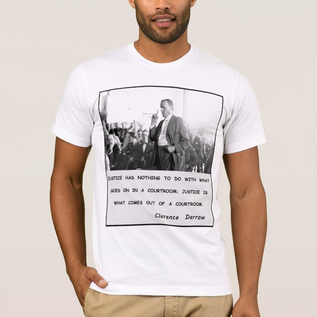 Clarence Darrow Gerechtigkeit erlischt vom T-Shirt (Vorderseite)