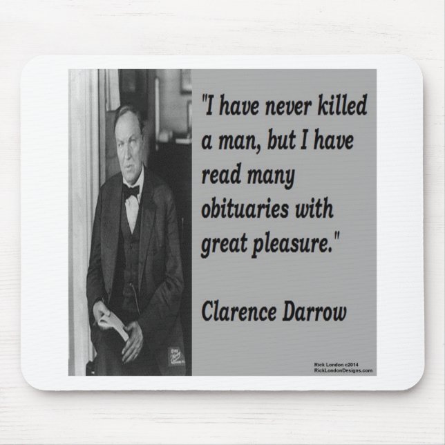 Clarence Darrow & Obituary Zitat Mousepad (Vorne)