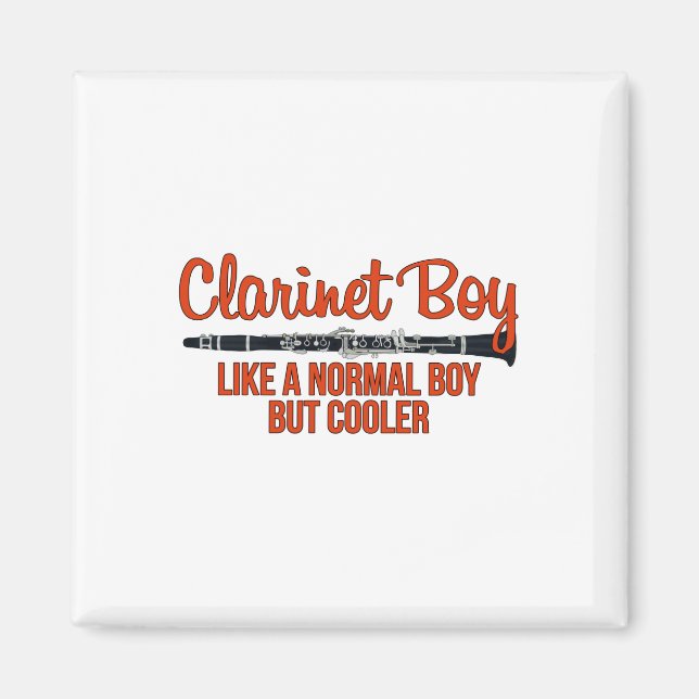 Clarinet Boy Like a Normal Boy But Cooler Magnet (Vorne)